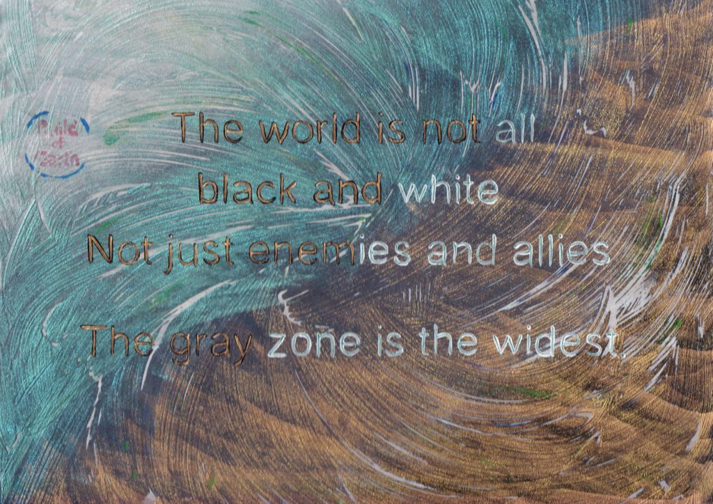 life is not black and white gray zone philosophy artwork